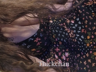 Thickchan