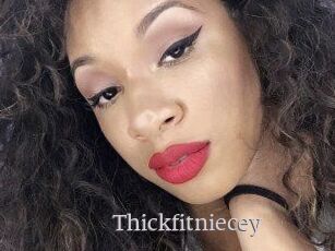 Thickfitniecey