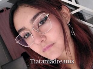 Tiataniadreams