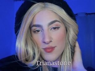 Trianastone