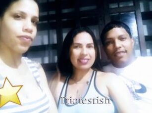 Triofestish