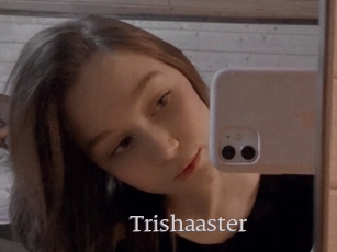 Trishaaster