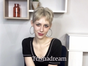 Trishadream
