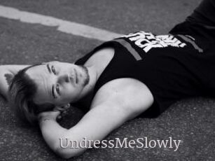 UndressMeSlowly