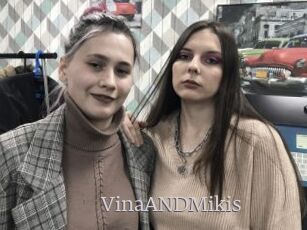 VinaANDMikis