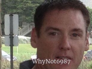 WhyNot6987