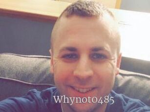 Whynot0485