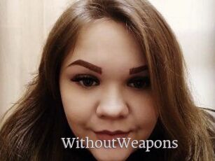 WithoutWeapons