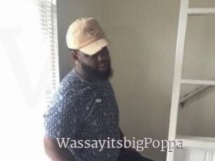 WassayitsbigPoppa