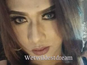 Wetwildestdream