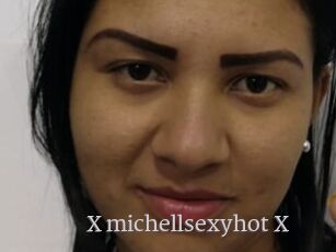 X_michellsexyhot_X