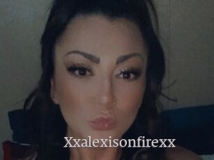 Xxalexisonfirexx