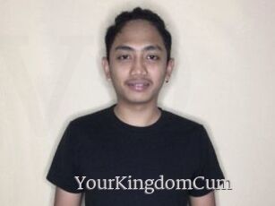 YourKingdomCum