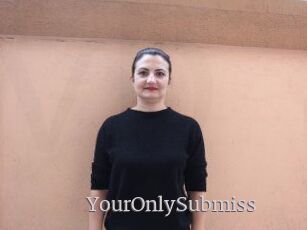 YourOnlySubmiss