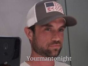 Yourmantonight