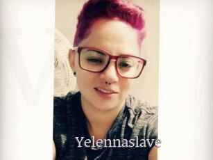 Yelennaslave