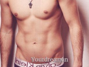 Yourdreaman