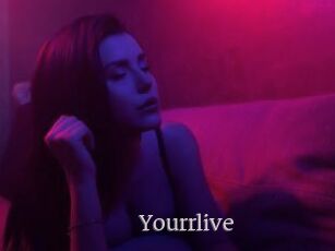 Yourrlive