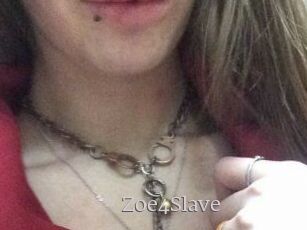 Zoe4Slave